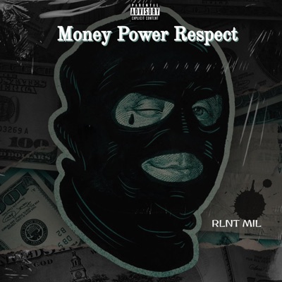 Money Power Respect - Single