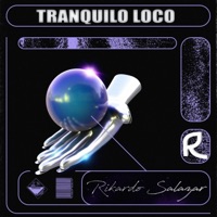 Tranquilo Loco - Single - Rikardo Salazar