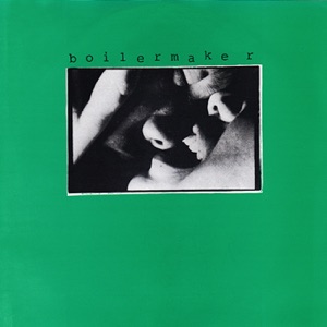 Boilermaker (7") - Single