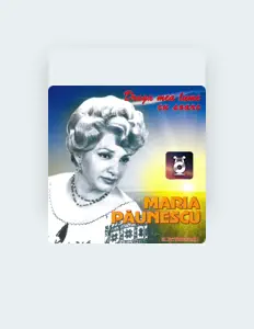 Poslechněte si interpreta Maria Păunescu, sledujte hudební videa, přečtěte si životopis, podívejte se na data turné a další informace.