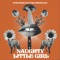 Naughty Little Girl - Sunflower Fox and the Chicken Leg lyrics