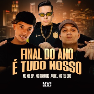 Final do Ano É Tudo Nosso (feat. Mc Teu CDD & L.A NO BEAT)