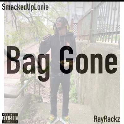 Bag Gone (feat. RayRackz) - Single