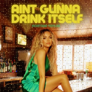 Montana Taylor - Aint Gunna Drink Itself - Line Dance Music