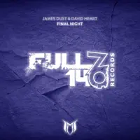 Final Night — James Dust, David Heart