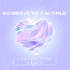 Goodbye To a World (Remix) - Single