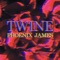 Twine - Phoenix James lyrics