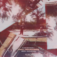 I Will Remember (Matias Ruiz Remix) - Single - Katie Braswell