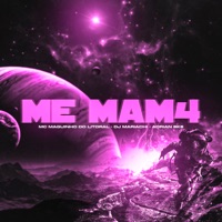 Me Mam4 - Single - DJ MARIACHI, MC Maguinho do Litoral & AdrianoSK8
