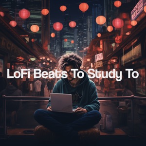 Lofi Beats to Study To