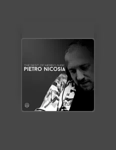Dengarkan Pietro Nicosia, tonton video musik, baca bio, lihat tanggal tur & lainnya!
