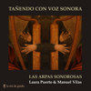 Tañendo Con Voz Sonora - Las Arpas Sonorosas, Laura Puerto & Manuel Vilas