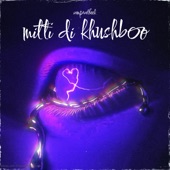 Mitti Di Khushboo (Slowed and Reverb) artwork