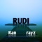 Rudi - Ran rayz lyrics