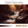 Celtic Cascadas: Healing Water Sounds & Relaxing Celtic Music for Sleep, And Stress Relief