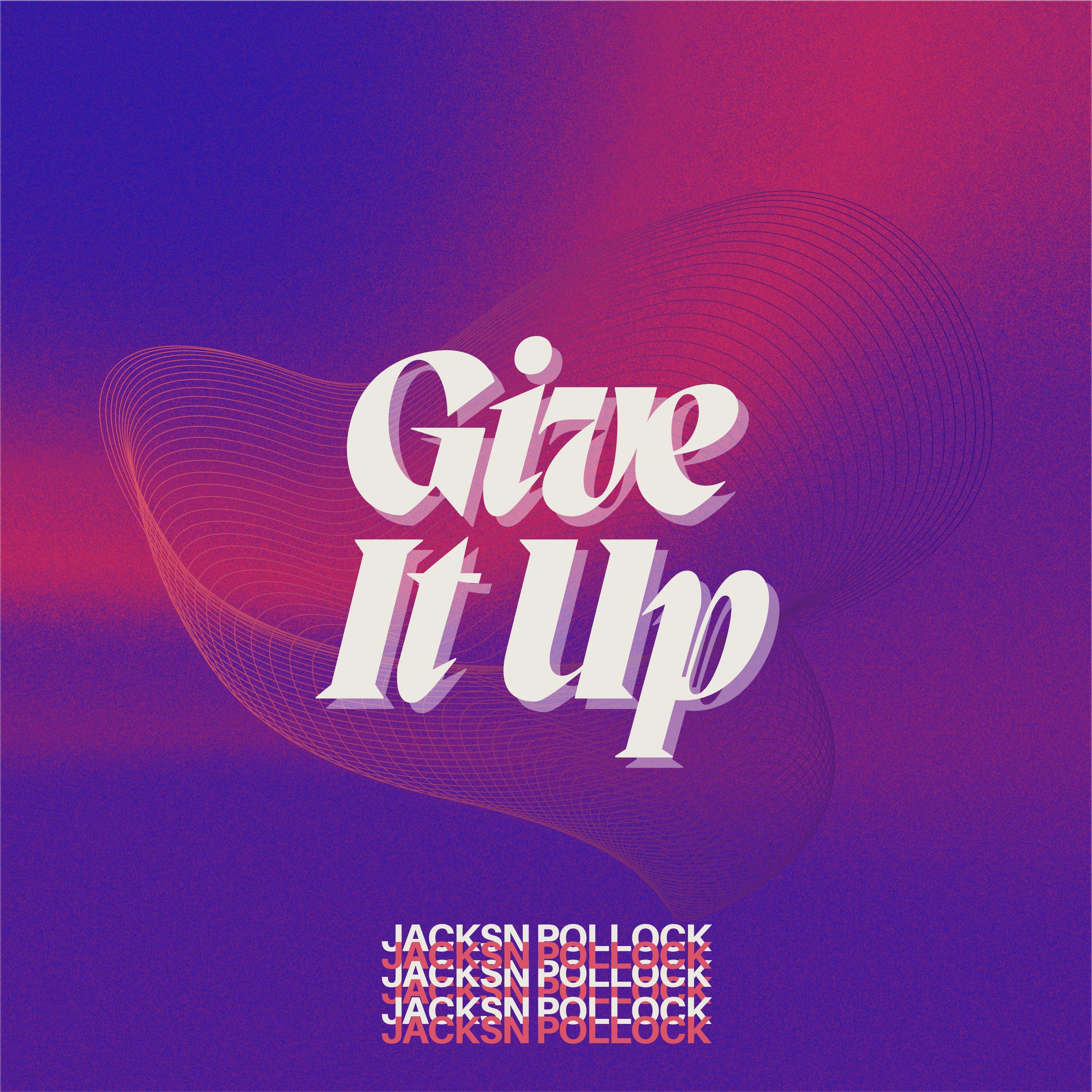 Give It Up - Single