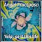 Yeip, Go It This Life - Angel Fructuoso lyrics