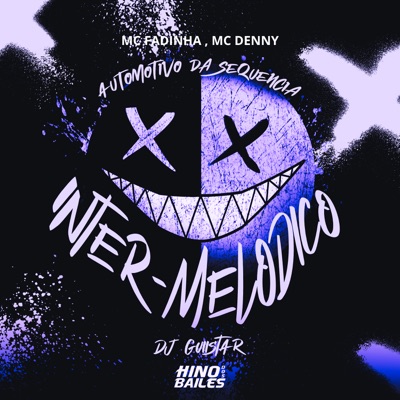 Automotivo da Sequencia Inter-Melodico (feat. MC Denny) - Single
