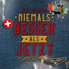 Niemals besser als jetzt - Single