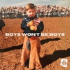 Boys Won't Be Boys - Single