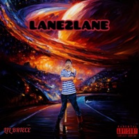 Lane2Lane - Single - Lil Briece