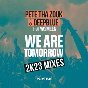 We Are Tomorrow (feat. Yasmeen) [JuniorK 2k23 Mix]