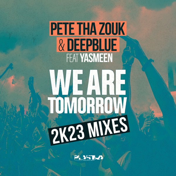 We Are Tomorrow (2k23 Mixes) [feat. Yasmeen] - EP