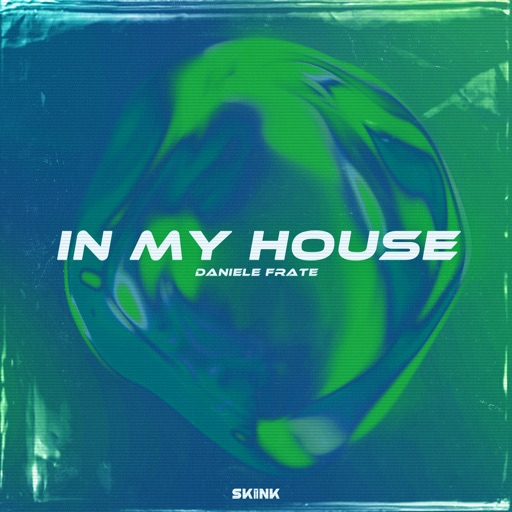 In My House - Single by Daniele Frate
