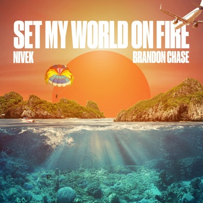 Set My World On Fire - Single