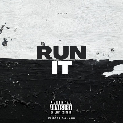 Run It (feat. kimoni & Don400) - Single