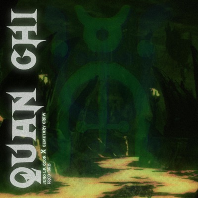 Quan Chi (feat. Juno La Goon) - Single