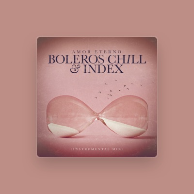 Listen to Boleros Chill, watch music videos, read bio, see tour dates & more!