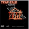 Trap Talk (feat. Jae Hood Da Prophet) - Single