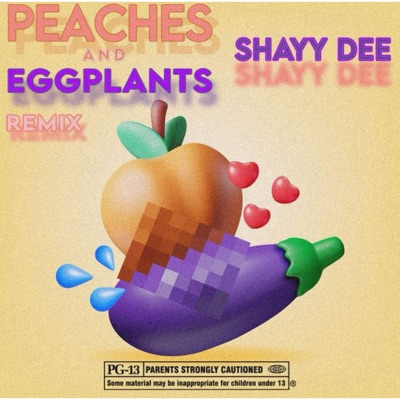 Peaches & Eggplants - song and lyrics by DJ E-Clyps