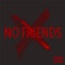 No Friends - 27TJ lyrics
