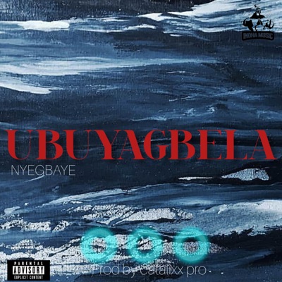 UBUYAGBELA - Single