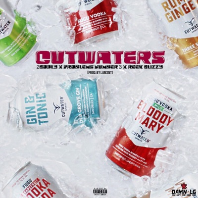 CUTWATERS (feat. 2GODLY & REEK GLIZZY) - Single