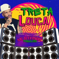 Treta Louca - Single - MC Alexandre Fabuloso