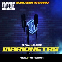 MARIONETAS (feat. Eleese) - Single - EL IVAN