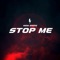 Stop Me - MGM Snipe lyrics