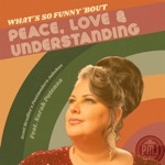 Scott Bradlee's Postmodern Jukebox - (What's So Funny 'Bout) Peace Love and Understanding feat. Sarah Potenza