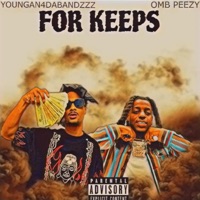For Keeps (feat. Omb Peezy) - Single - youngan4dabandzzz