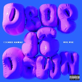 Drop It Down (feat. Rye Rye) Cookiee Kawaii