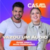 Vazou um Audio