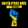 United Strike Back (feat. Jello Biafra, Tre Cool, Joe Lally, Roger Miret, Monte Pittman, Sasha Zaritska & Puzzled Panther) - Single