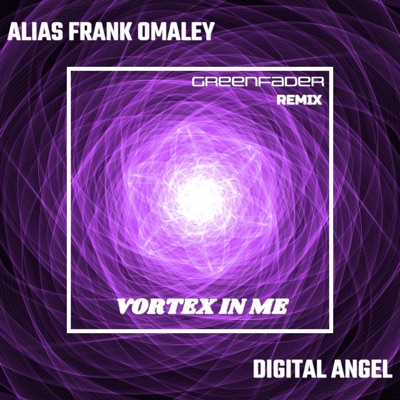 Vortex in me (Greenfader remix) - Single