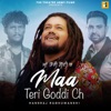 Maa Teri Goddi Ch (From The Movie "White Punjab") - Single