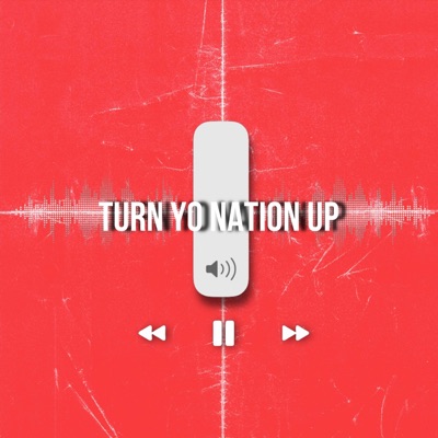 Turn Up Yo Nation - Single