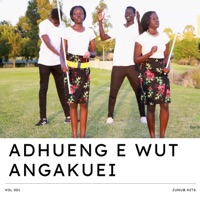 Adhueng e Wut Angakuei (feat. Mabior Adoor Mabior) - Single - JUNUB Hits