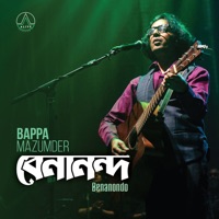 Benanondo (Live) - Single - Bappa Mazumder